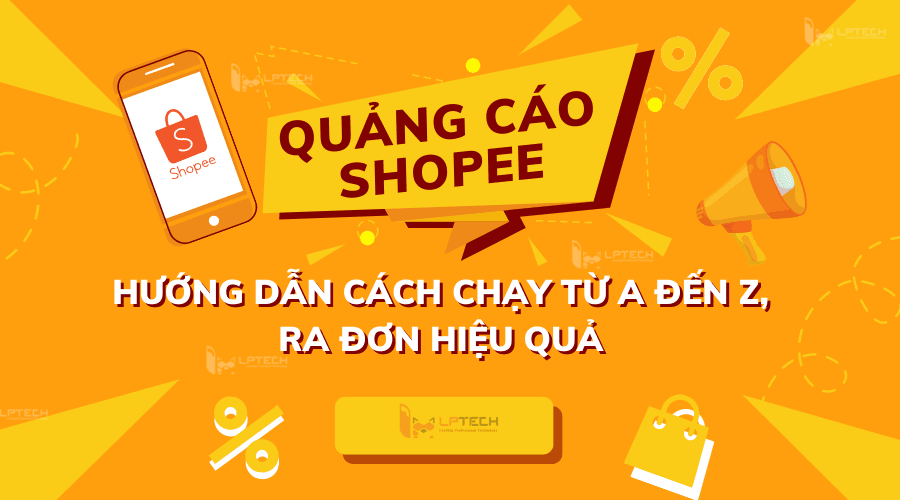 Hướng dẫn chạy quảng cáo Shopee