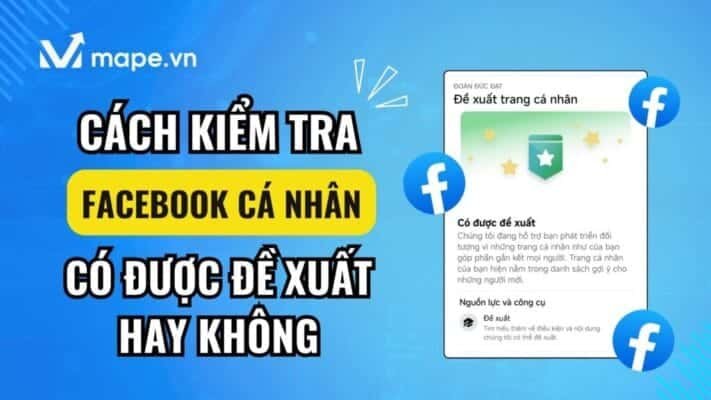 Cach kiem tra Facebook Ca Nhan co du dieu kien de duoc de xuat hay khong 6 1024x576 1
