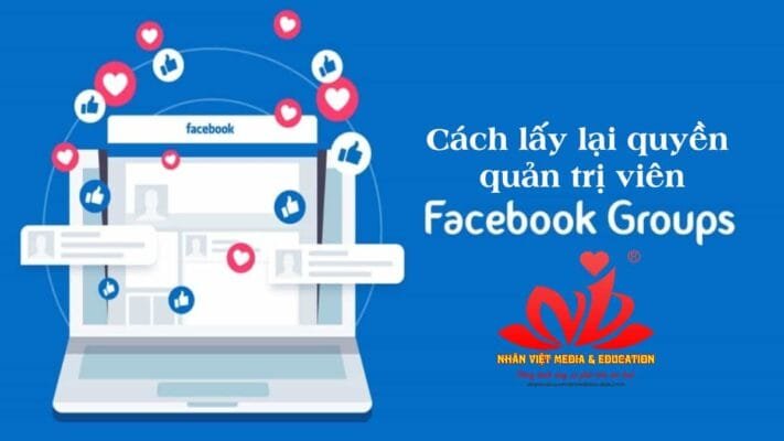 cach lay lai quyen quan tri vien groups facebook khi bi hack 1