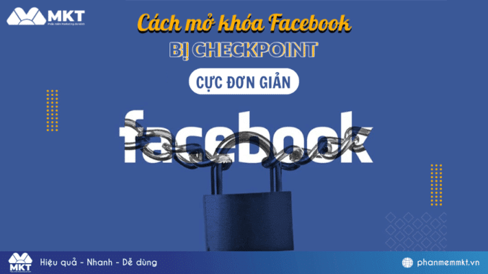 cach mo khoa facebook bi checkpoint