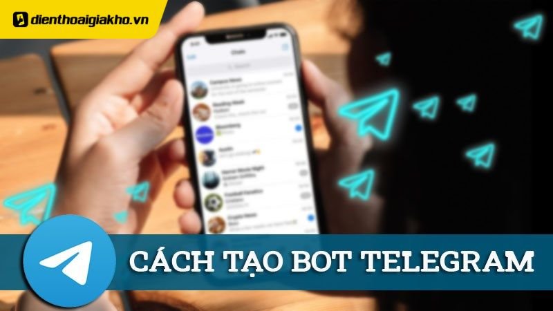 Cách tạo bot Telegram