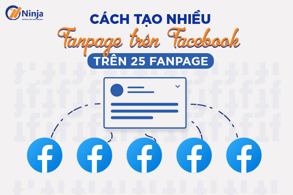 cach tao nhieu fanpage tren facebook