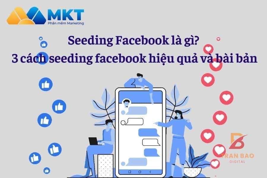 Seeding Hiệu Quả: Cách Thực Hiện Để Tăng Tương Tác và Xây Dựng Thương Hiệu 5 Cách seeding hiệu quả