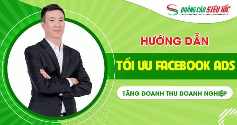 Cách Tối Ưu Quảng Cáo Facebook Hiệu Quả