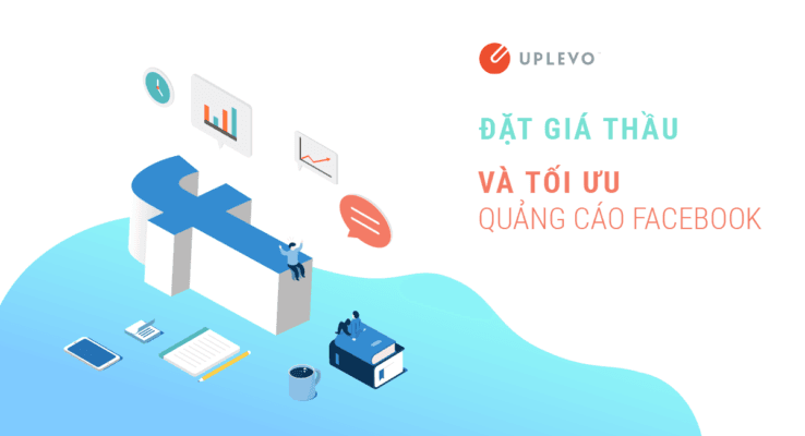 dat gia thau va toi uu quang cao facebook