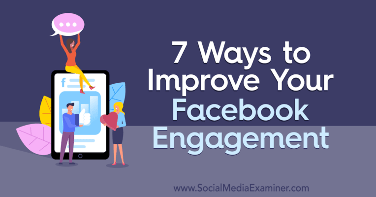 facebook improve engagement 7 ways 1200