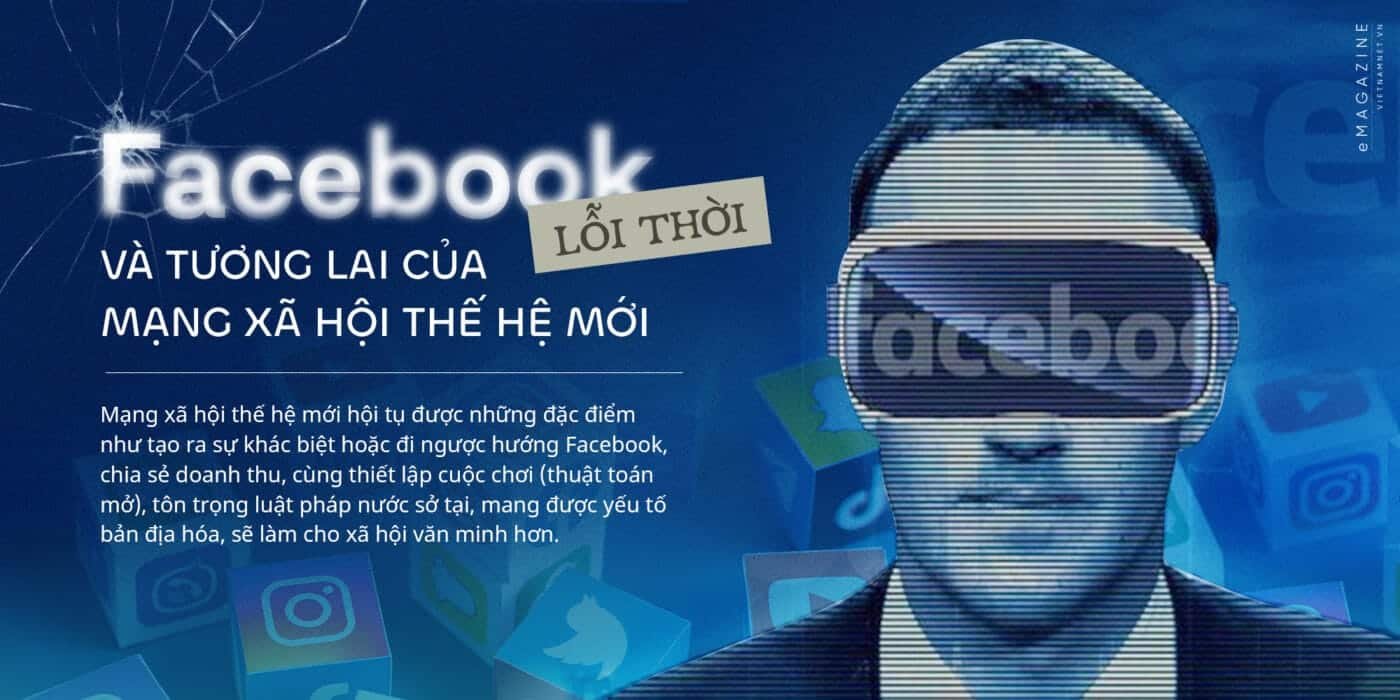 facebook loi thoi va tuong lai cua mang xa hoi the he moi