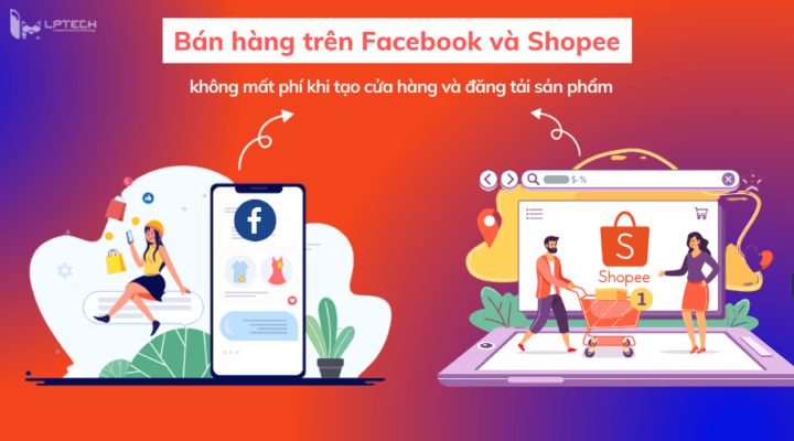 so sanh ban hang tren facebook va tren shopee 1 1653298033